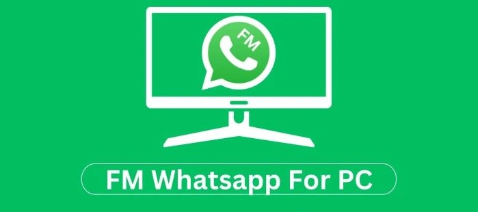 fm whatsapp for pc